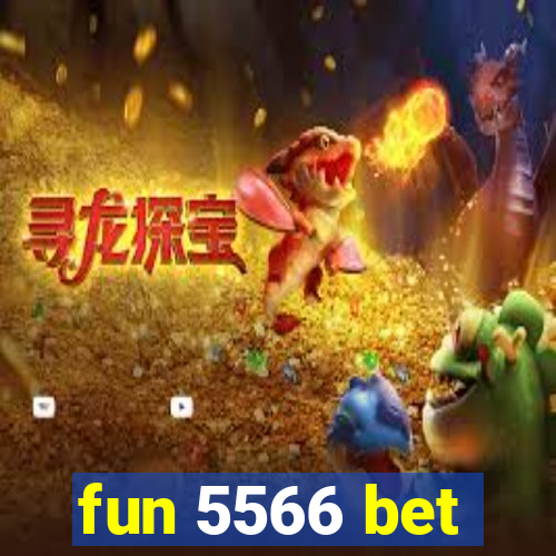 fun 5566 bet